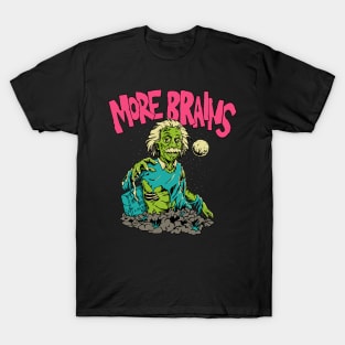 More brains T-Shirt